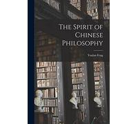 The Spirit of Chinese Philosophy
