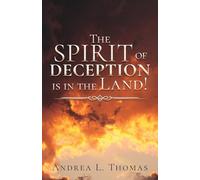 The Spirit of Deception is in the Land!
