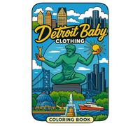 The Spirit of Detroit Coloring Book - Icons of Sports, Music, Fashion, Landmarks & Faith: A Detroit Coloring Book Featuring Sports Legends, Music Icons, Fashion, Landmarks & Faith-Based Artwork