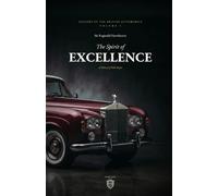 The Spirit of Excellence: A History of Rolls-Royce