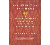 Some Sobonfu The Spirit of Intimacy (Tascabile)