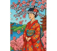 The Spirit of Japan Adult Coloring Book