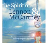 The Spirit of Lennon & Mccartney: Instrumental Versions