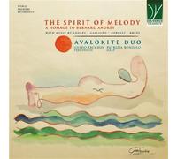 The Spirit Of Melody - A Homage To Bernard Andrès
