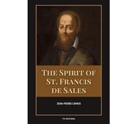 The Spirit of St. Francis de Sales: Easy-to-Read Layout