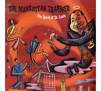 The Spirit of St. Louis by Manhattan Transfer (2000-10-30)