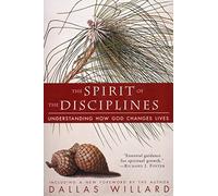Dallas Willard Spirit of the Disciplines (Tascabile)