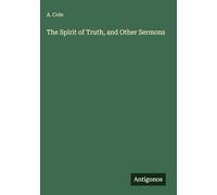 The Spirit of Truth, and Other Sermons
