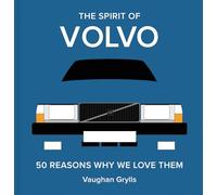 The Spirit of Volvo : 50 reasons why we love them Volume 4