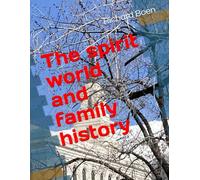 The spirit world and family history