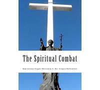The Spiritual Combat: For the 21st Century Christian - NUOVO