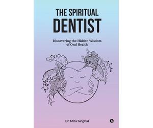 The Spiritual Dentist (Tascabile)