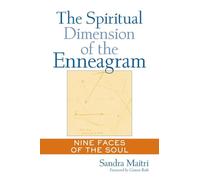 Sandra Maitri The Spiritual Dimension of the Enneagram (Tascabile)