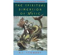 The Spiritual Dimensions of Music: Altering Consciousness for Inner Development