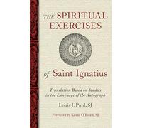 Louis J Puhl St Ignatius of Loy The Spiritual Exercises of St. Ignat (Tascabile)