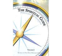 The Spiritual Guide: Perspectives & Traditions, Volume 2