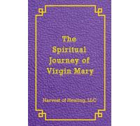 The Spiritual Journey of Virgin Mary