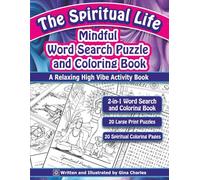 The Spiritual Life Mindful Word Search Puzzle and Coloring Book: A Relaxing High Vibe Activity Book