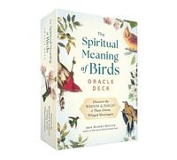 The Spiritual Meaning of Birds Oracle Deck: Discover the Wisdom & Insight of These Divine Winged Messengers