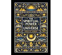 The Spiritual Power of The Universe
