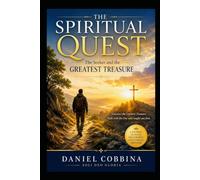 THE SPIRITUAL QUEST: The Seeker and the Greatest Treasure