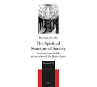 The Spiritual Structure of Society. L'organicismo sociale nel pensiero di Sir Henry Jones