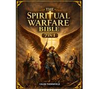 The Spiritual Warfare Bible: The Battle Plan System to Expose the Enemy and Reclaim Your Peace & Strength | Strategies, Prayers, Declarations, and a Scripture Index for Real-Life Battles