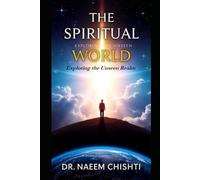 The Spiritual World: Exploring the Unseen Realm: 1