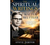 The Spiritual Writings of Walter Beuttler