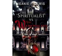 The Spiritualist vs the Werewolves
