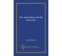 The spiritualists and the detectives