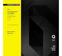 The Spirituality of Science Pack: How Science Strengthens Faith in God