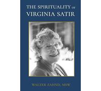 The Spirituality of Virginia Satir
