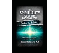 The Spirituality You’ve Been Looking For (Without the Bullshit)
