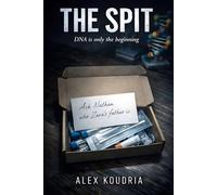 THE SPIT: DNA is only the beginning