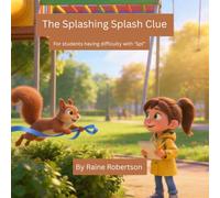 The Splashing Splash Clue: A Mystery Blend Adventure for SPL Readers