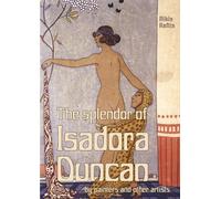 The splendor of Isadora Duncan: by painters and other artists