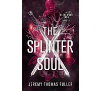 The Splinter Soul: 10