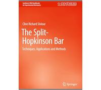 The Split-Hopkinson Bar: Techniques, Applications and Methods