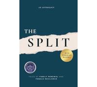 The Split: Tales of Family Renewal and Female Resilience