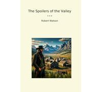 The Spoilers of the Valley