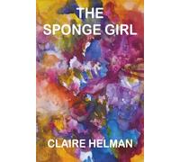 The Sponge Girl: Stories from My Varied Working Life