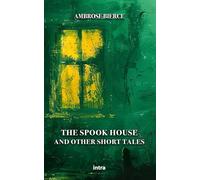 The Spook House: And Other Short Tales