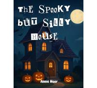 The Spooky but Silly House