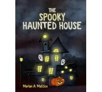The Spooky Haunted House