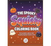 The Spooky Squishy Coloring Book (Adult & Kid) (The Squishy Series)
