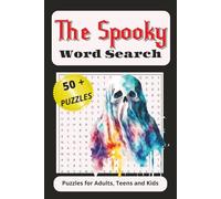 The Spooky Word Search Puzzle Book: Ghosts, Ghouls, and Gory Words - A Frighteningly Fun Puzzle Book , 6 x 9 inches 110 pages, 50 plus puzzles, Gift for holidays, and free times
