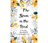 The Spoon in the Road (Edition1st)