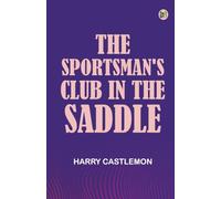 The Sportsman's Club in the Saddle