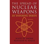 Kenneth N. Waltz Scott Douglas Sagan The Spread of Nuclear Weapons (Tascabile)